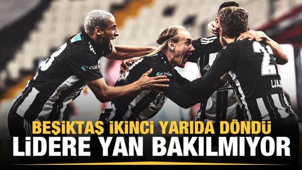 Beşiktaş ikinci yarıda geri döndü!