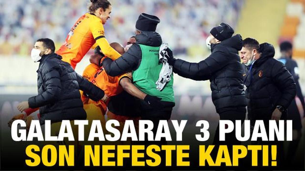 Galatasaray 3 puanı son nefeste kaptı!