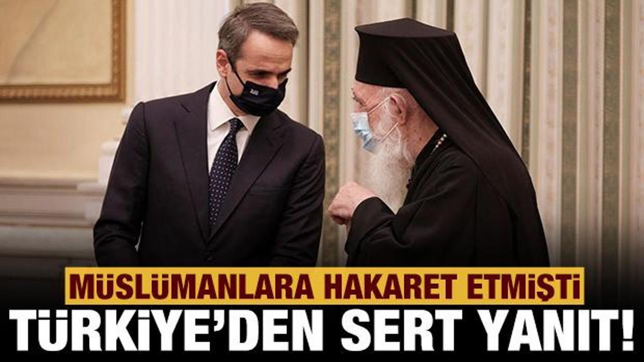 Son dakika Türkiye'den Yunan Başpiskoposu'na çok sert yanıt!