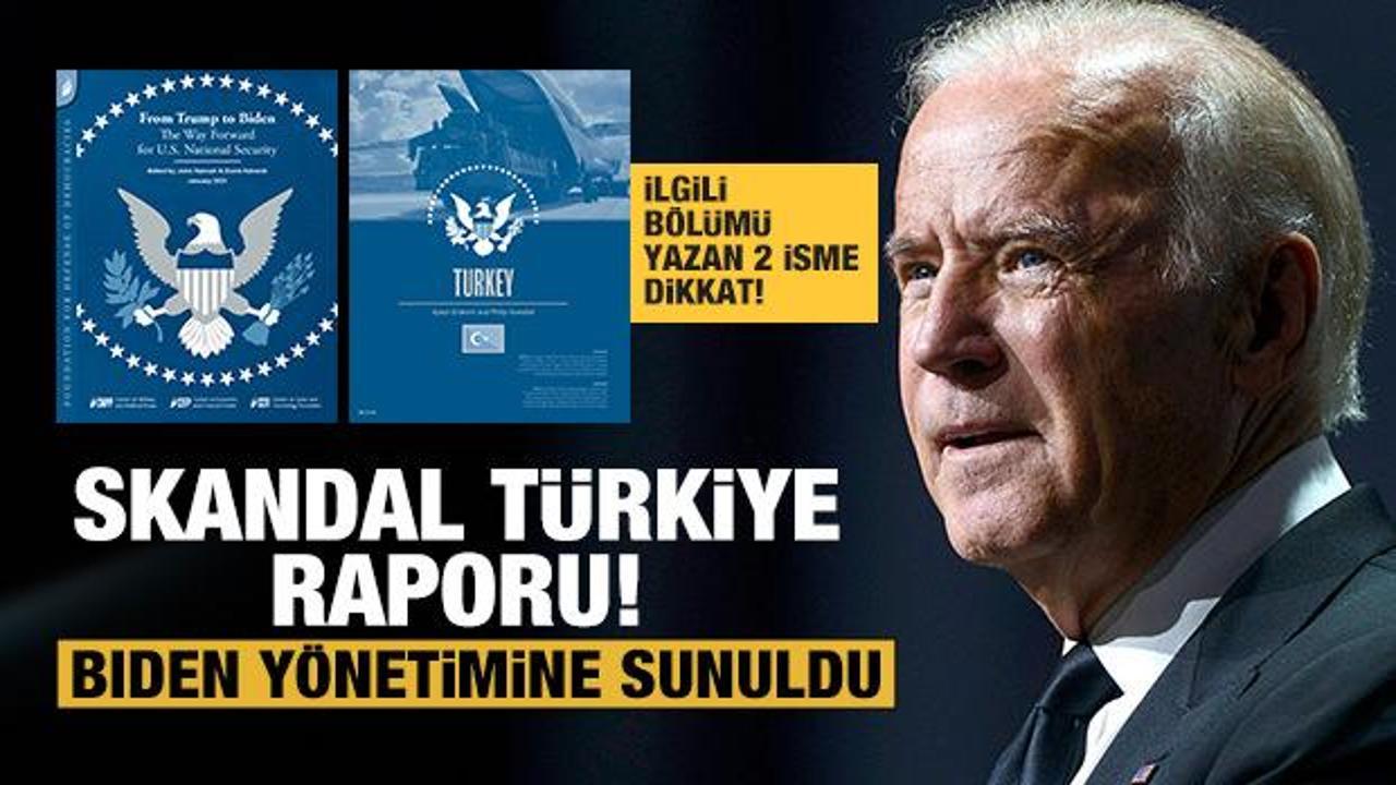 Biden’a sunulan Türkiye raporu