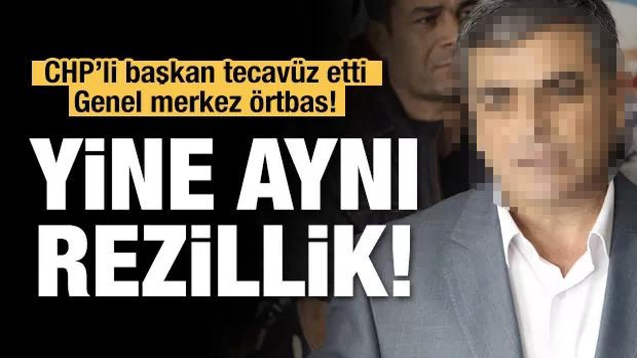 CHP'de yine tecavüz skandalı!