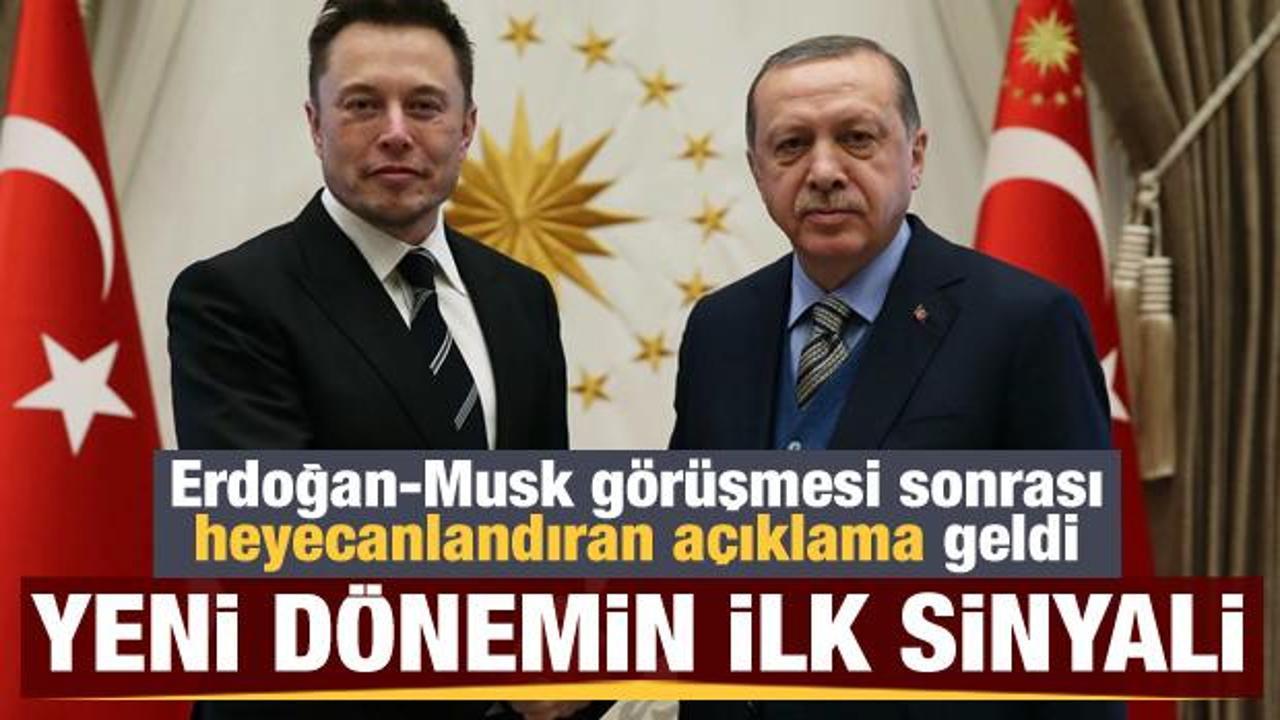 Erdoğan-Musk görüşmesi sonrası heyecanlandıran açıklama: Yeni dönemin ilk sinyali...