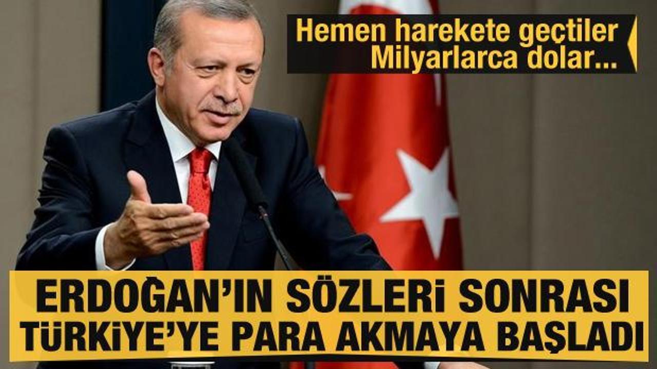 Erdoğan'ın sözleri sonrası Türkiye'ye para akıyor! Yabancı yatırımcı harekete geçti