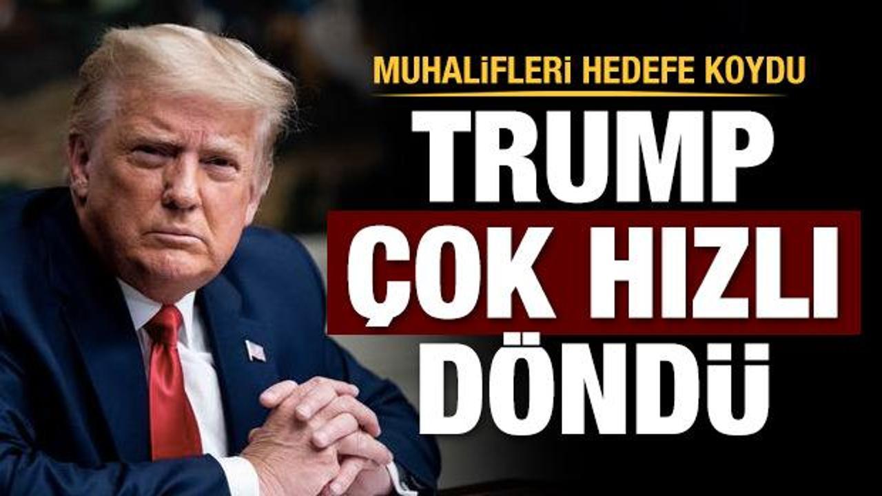 Trump hızlı döndü