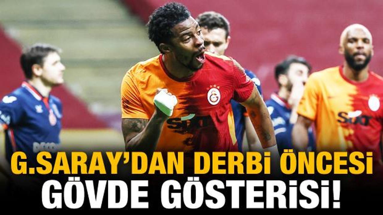 Galatasaray derbi öncesi hata yapmadı!