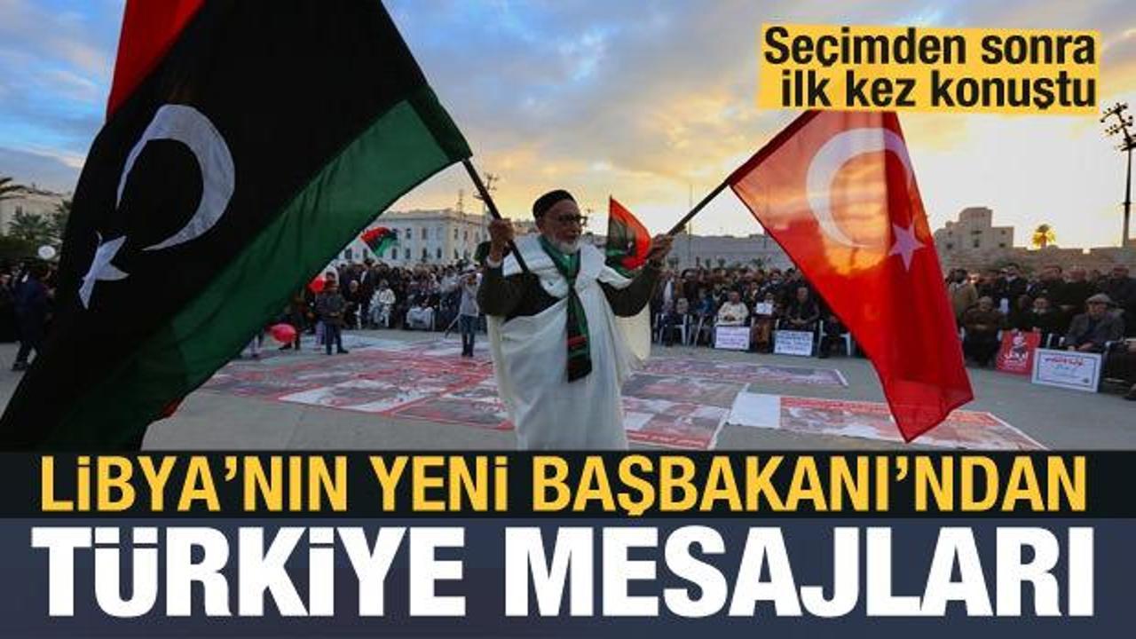 Libya'nın yeni Başbakanı'ndan Türkiye'ye mesaj