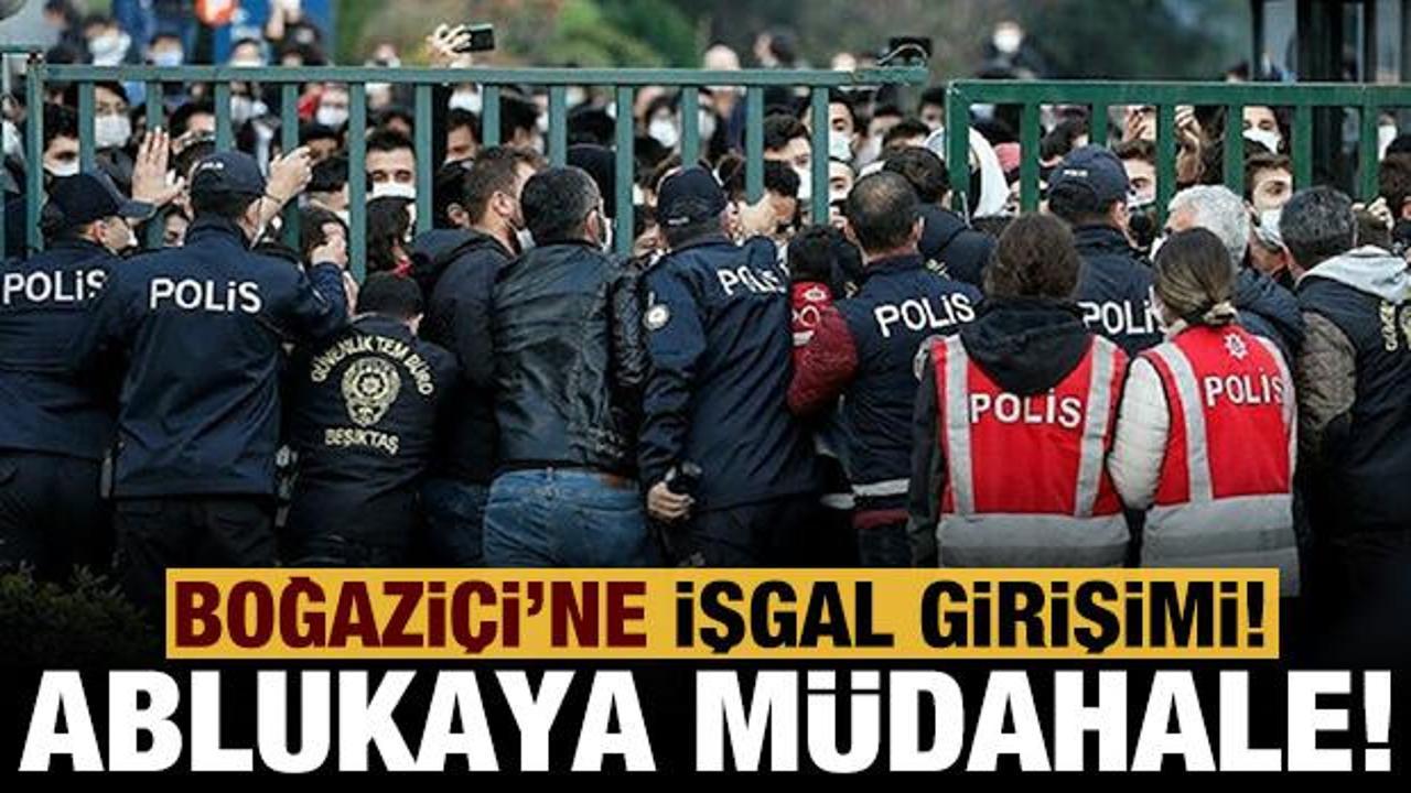 Provokatörlerden Boğaziçi Üniversitesi’ne işgal girişimi!