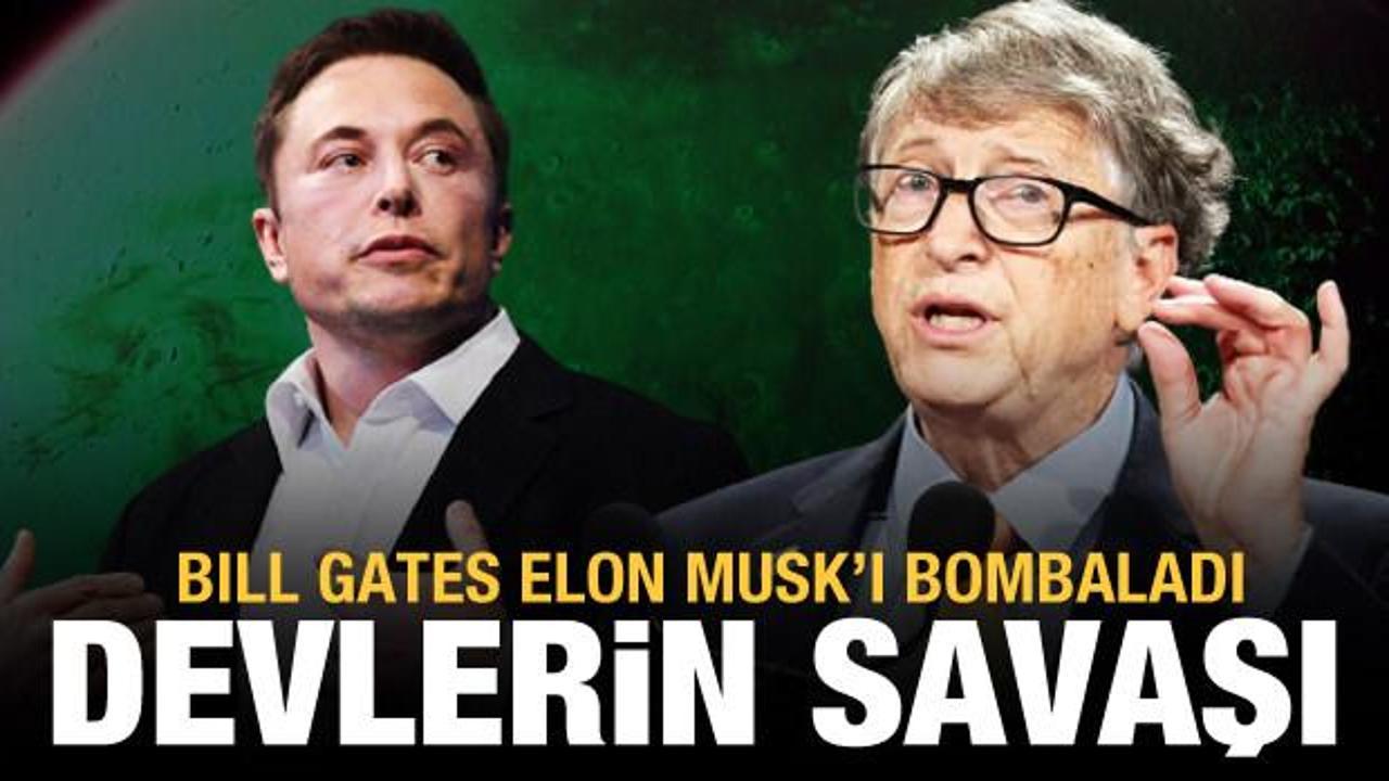 Milyarderler karşı karşıya! Bill Gates Elon Musk'ı hedef aldı