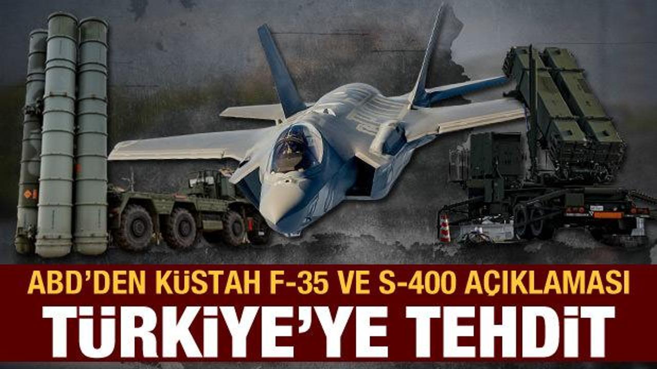 ABD'den F-35 ve S-400 açıklaması! Türkiye'ye anlamsız Patriot suçlaması