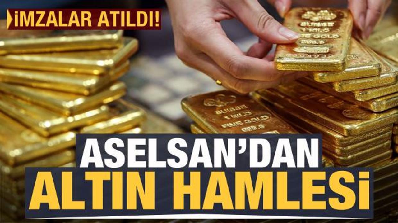 Son dakika haberi: Aselsan'dan altın hamlesi! İmzalar atıldı