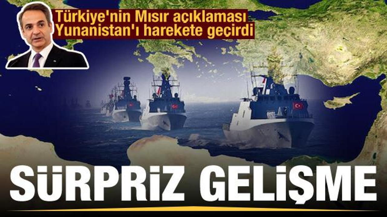 Sürpriz gelişme: Türkiye'nin Mısır açıklaması Yunanistan'ı harekete geçirdi