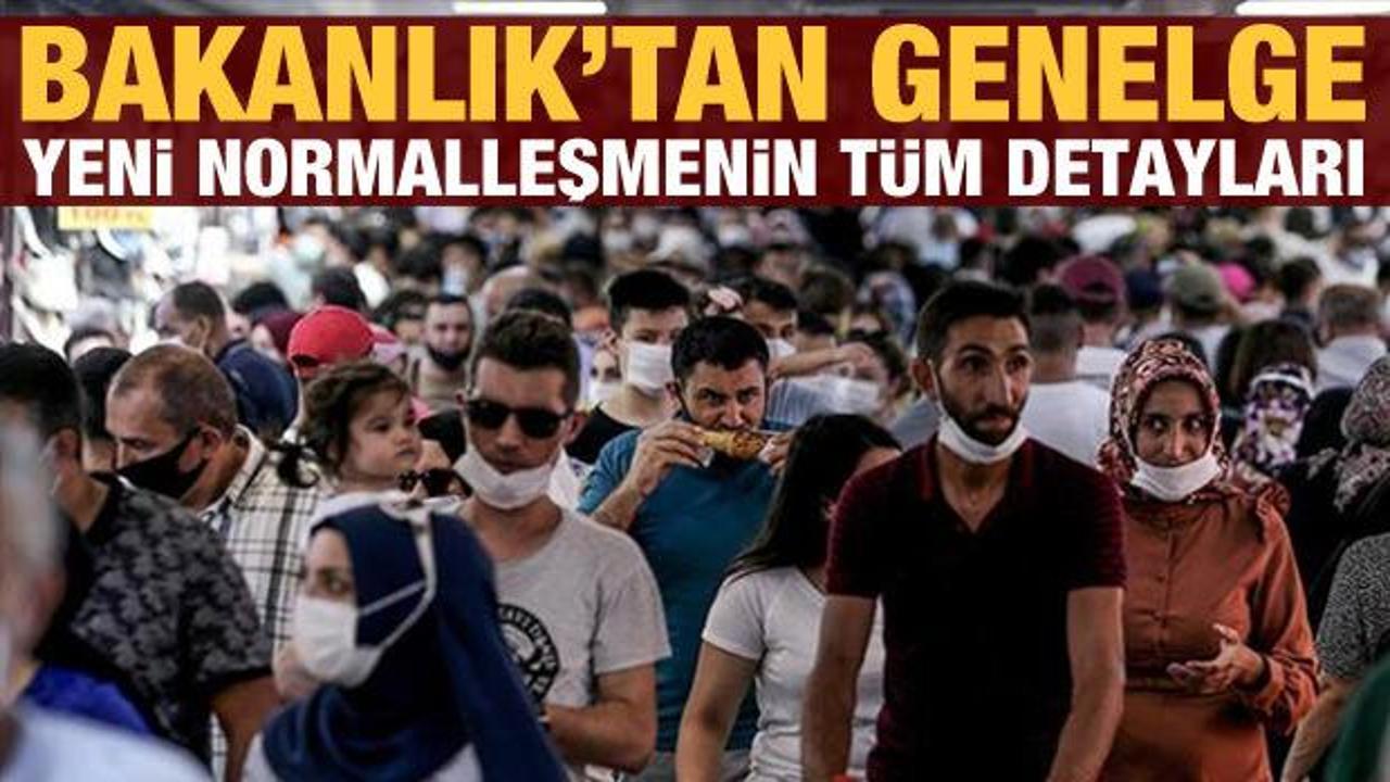 İçişleri Bakanlığı'ndan yeni genelge: İşte yeni normalleşmenin tüm detayları