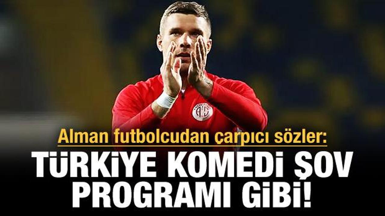 Podolski: Türkiye komedi şov programı gibi