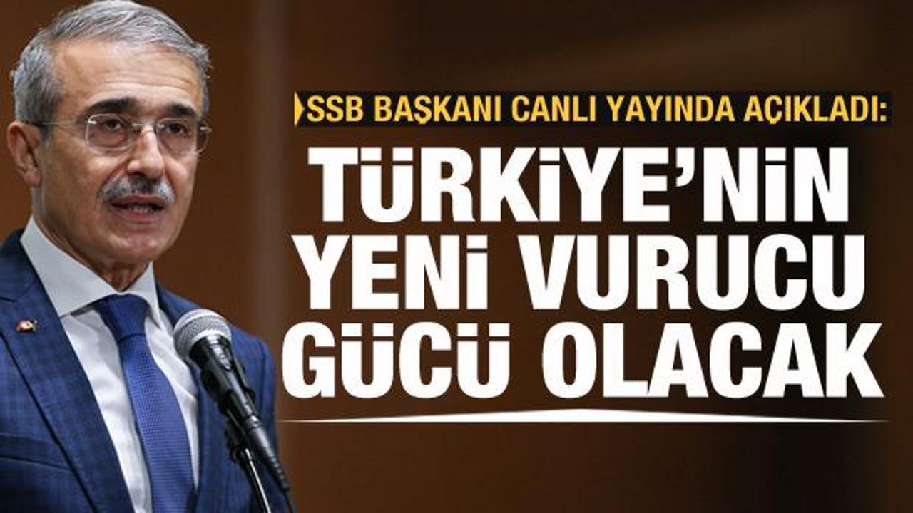 Son dakika haberi: SSB Başkanı Demir duyurdu: Türkiye'nin yeni vurucu gücü olacak