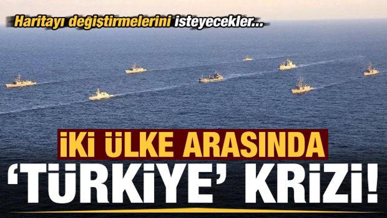 İki ülke arasında Türkiye krizi! Haritayı değiştirmelerini isteyecekler
