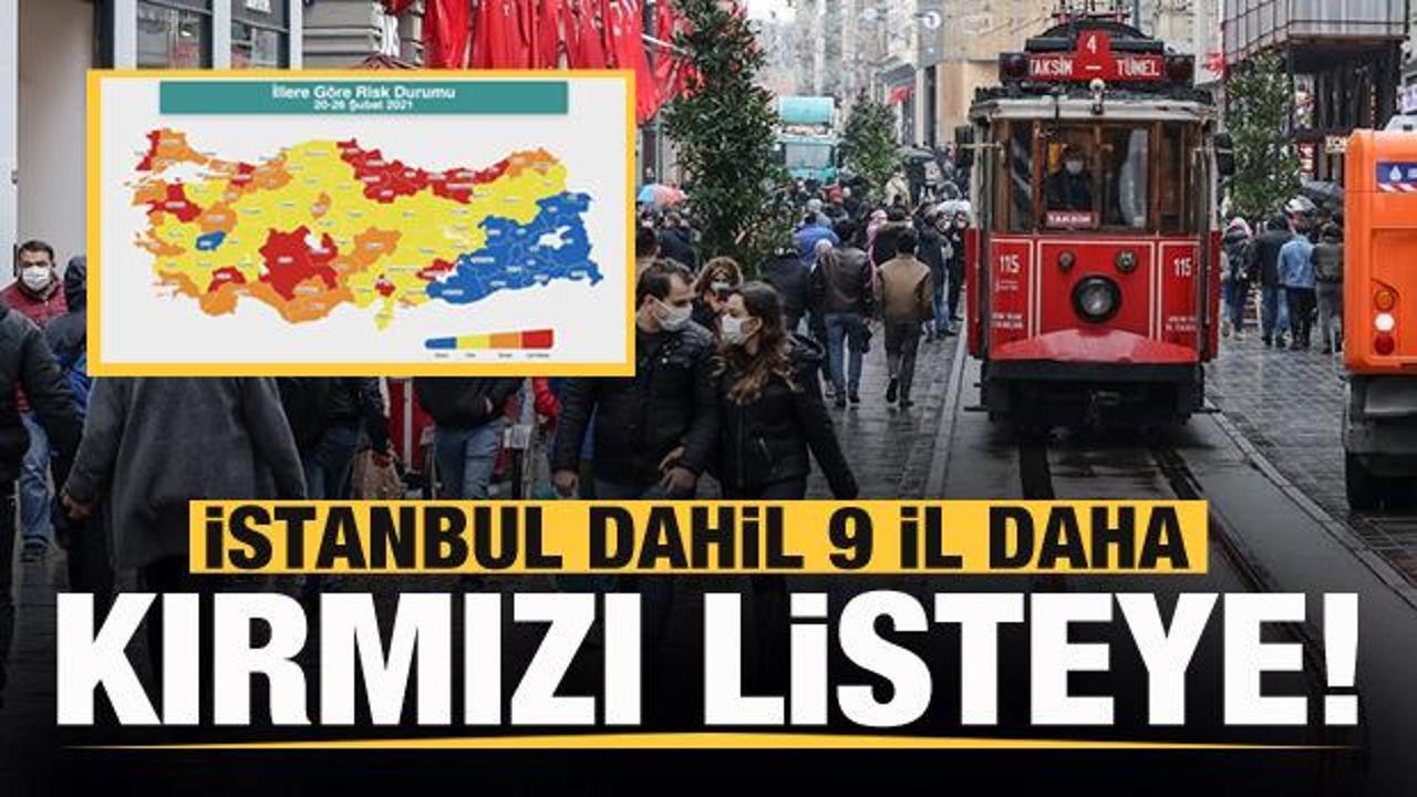 Son dakika: İstanbul dahil 9 il daha kırmızı listeye! Son harita endişelendirdi