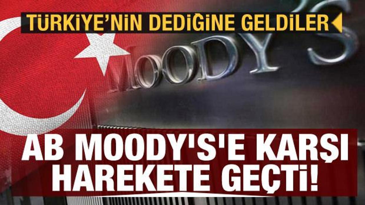 Türkiye'nin dediğine geldiler! Avrupa Birliği Moody's'e karşı harekete geçti