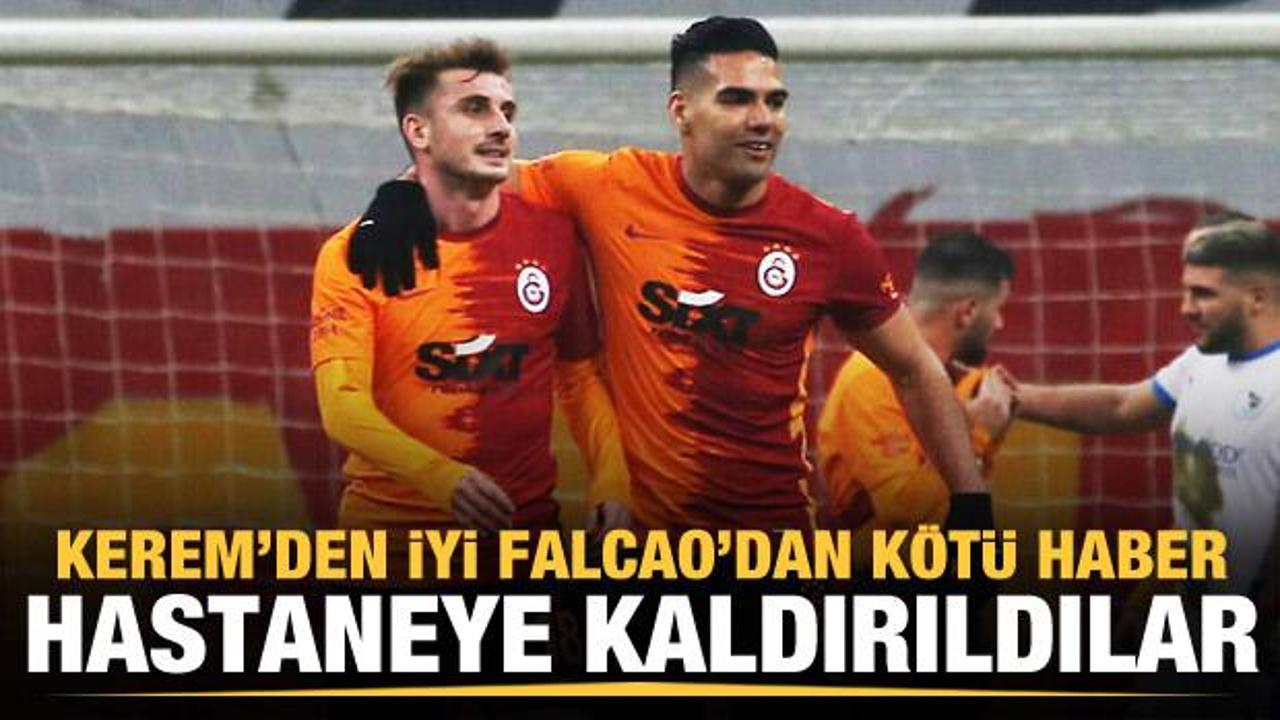 Galatasaray'da şok! Falcao ve Kerem Aktürkoğlu hastaneye kaldırıldı