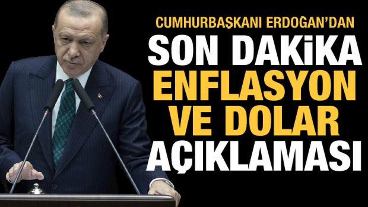 Son dakika haberi: Erdoğan'dan dolar ve enflasyon açıklaması
