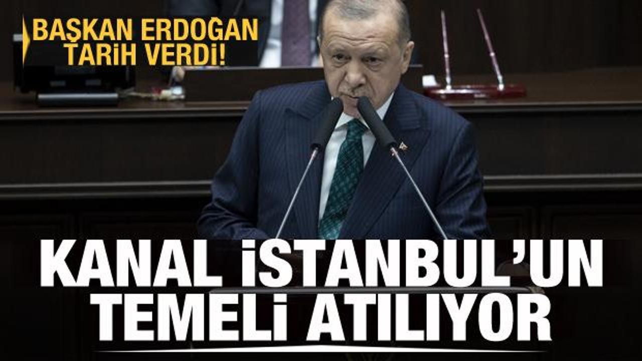 Son dakika haberi: Kanal İstanbul'un temeli atılıyor! Başkan Erdoğan tarih verdi