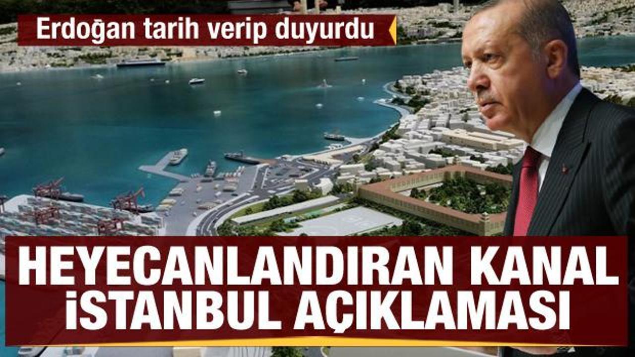 Erdoğan'dan Kanal İstanbul açıklaması: İlk köprünün yapımı Haziran'da başlıyor