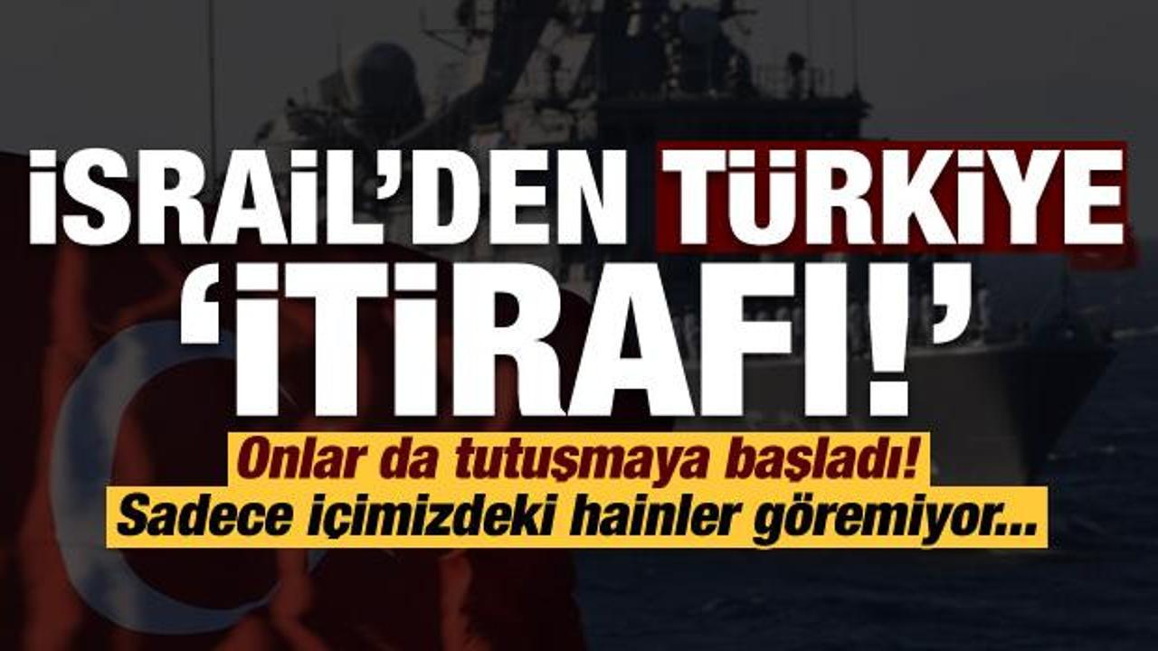 Son dakika haberi: İsrail'den Türkiye itirafı! 'Bölgenin en güçlüsü'