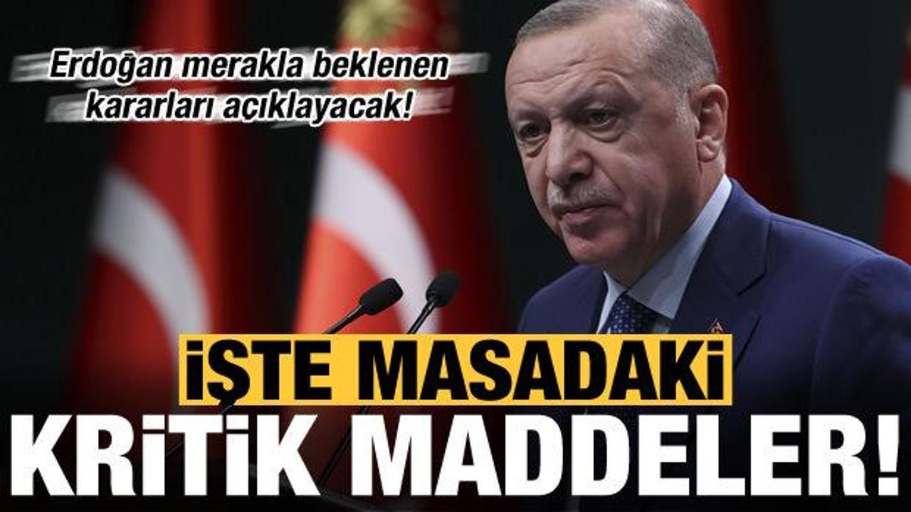 Son dakika: Tüm Türkiye alınacak kararları bekliyor! Erdoğan açıklayacak