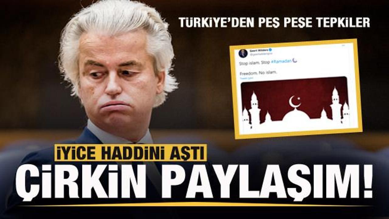 Wilders haddini iyice aştı! Türkiye'den peş peşe tepkiler