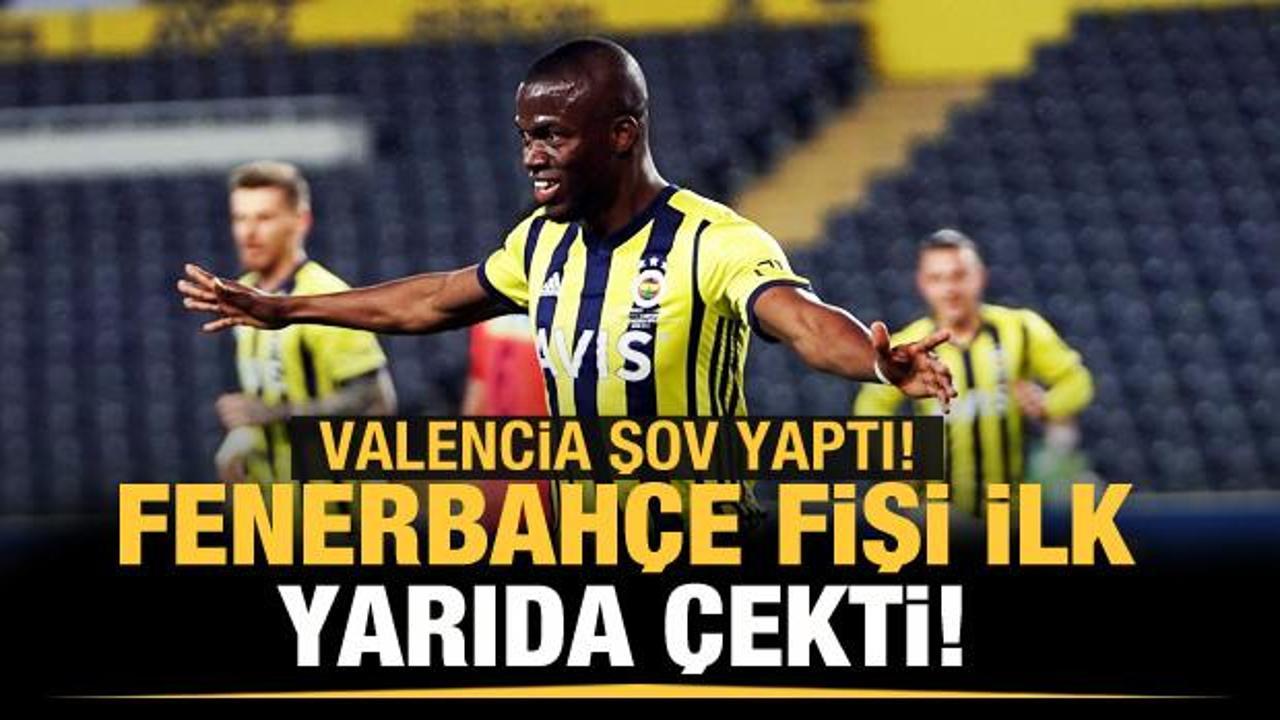 Fenerbahçe fişi ilk yarıda çekti!