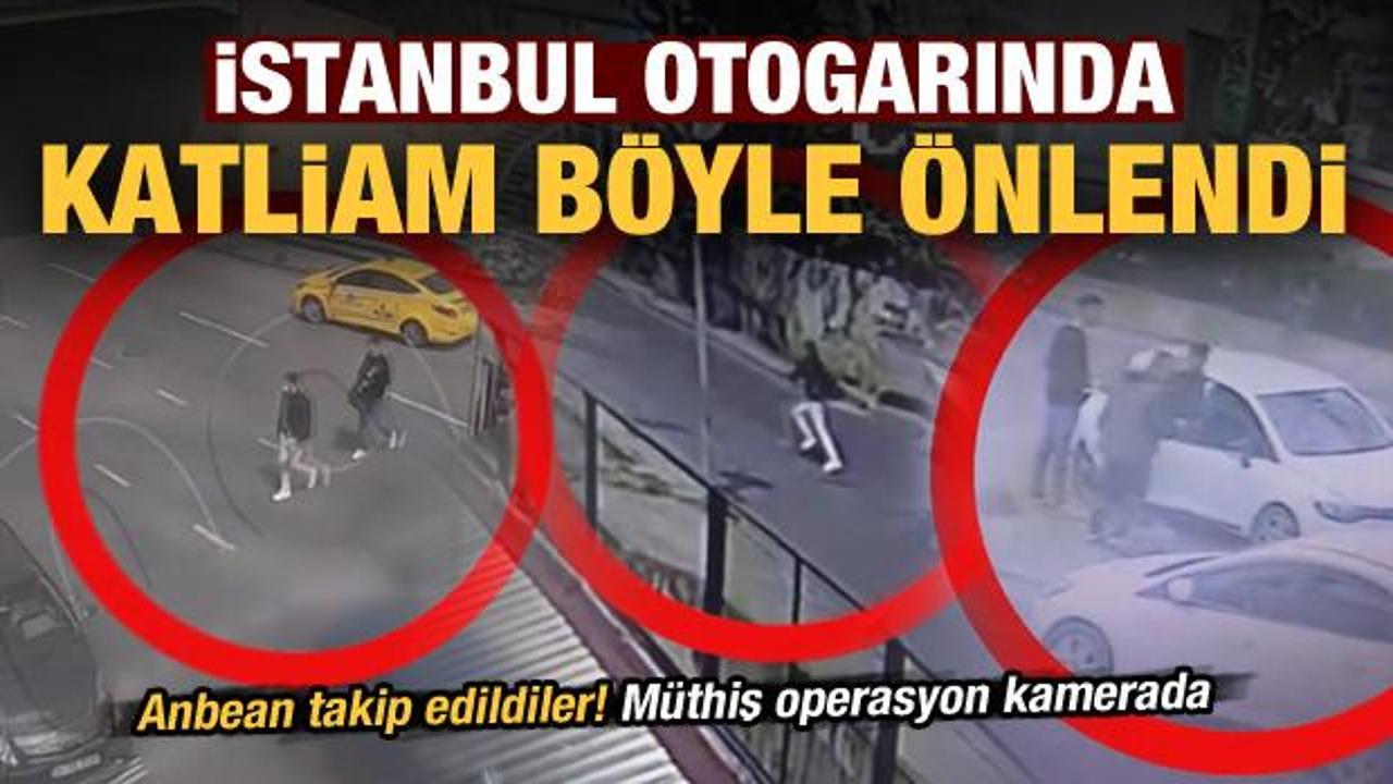 İstanbul'da katliamın önlendiği müthiş operasyonun görüntüleri ortaya çıktı!