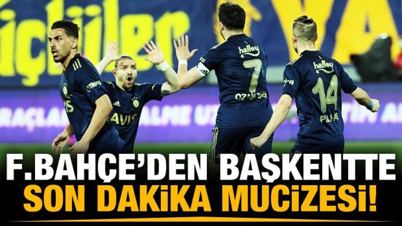 Fenerbahçe'den son dakika mucizesi!