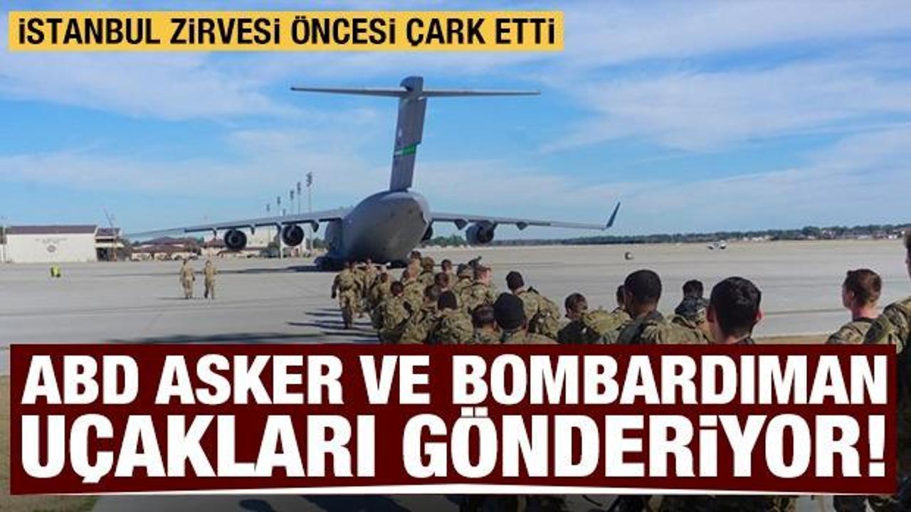 İstanbul zirvesi öncesi ABD çark etti: Asker ve 2 adet B-52 bombardıman uçağı gönderiyor