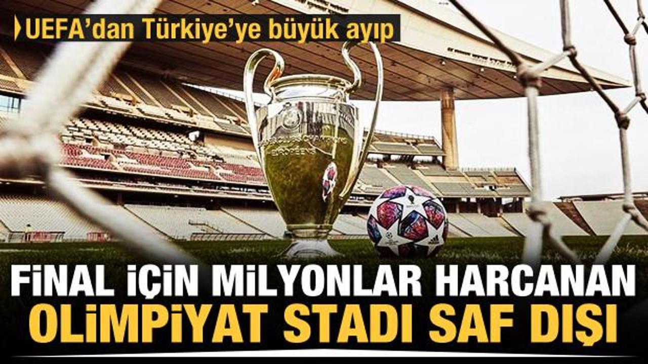 UEFA, Şampiyonlar Ligi finalini İstanbul'dan aldı!