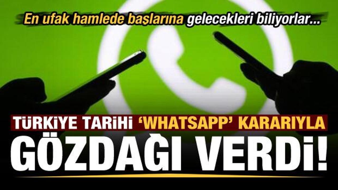 Son dakika: Tarihi 'WhatsApp' kararı sonrası Türkiye'nin eli güçlendi!