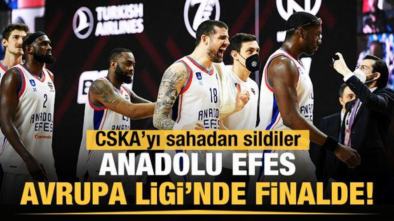 Anadolu Efes, Avrupa Ligi'nde finale yükseldi!
