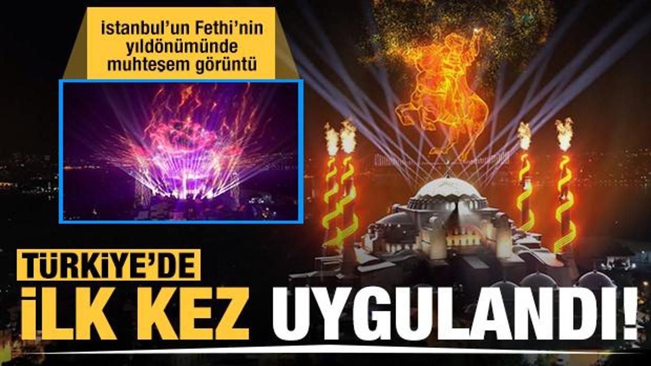 T&uuml;rkiye'de ilk kez uygulandı! İstanbul&rsquo;un Fethi&rsquo;nin 568. yıld&ouml;n&uuml;m&uuml;nde muhteşem g&ouml;r&uuml;nt&uuml;