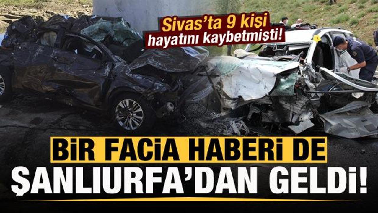 Sivas'taki feci kaza sonrası bir facia haberi de Şanlıurfa'dan geldi!