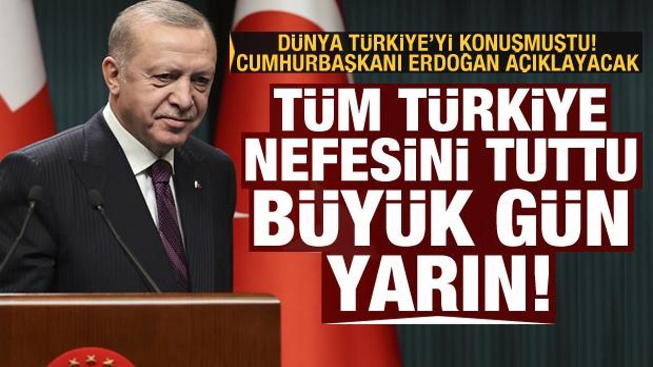 Türkiye nefesini tuttu, büyük gün yarın! Erdoğan açıklayacak