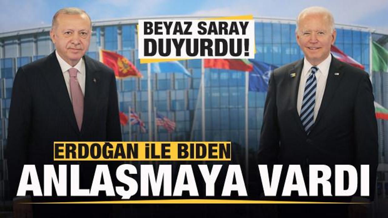Beyaz Saray'dan açıklama: Erdoğan ile Biden anlaşmaya vardı