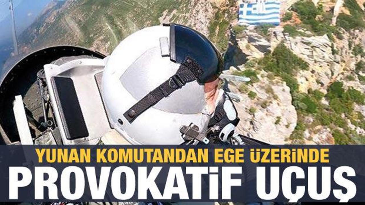 Yunan komutandan Ege'de provokatif u&ccedil;uş