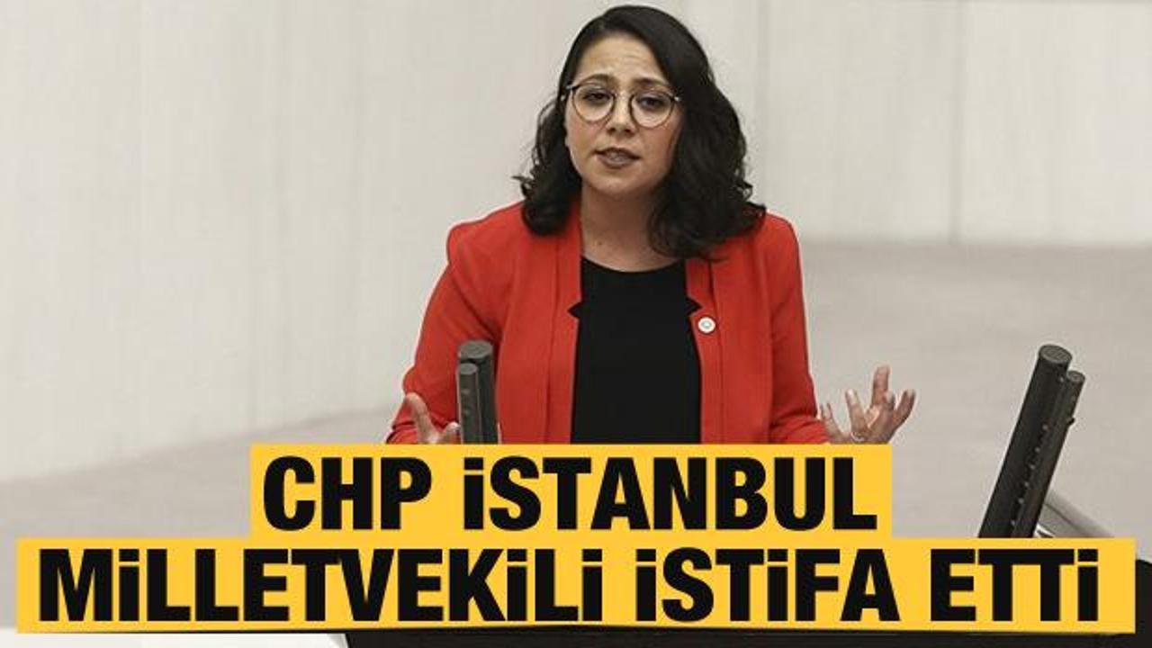 CHP İstanbul Milletvekili Sera Kadıgil istifa etti