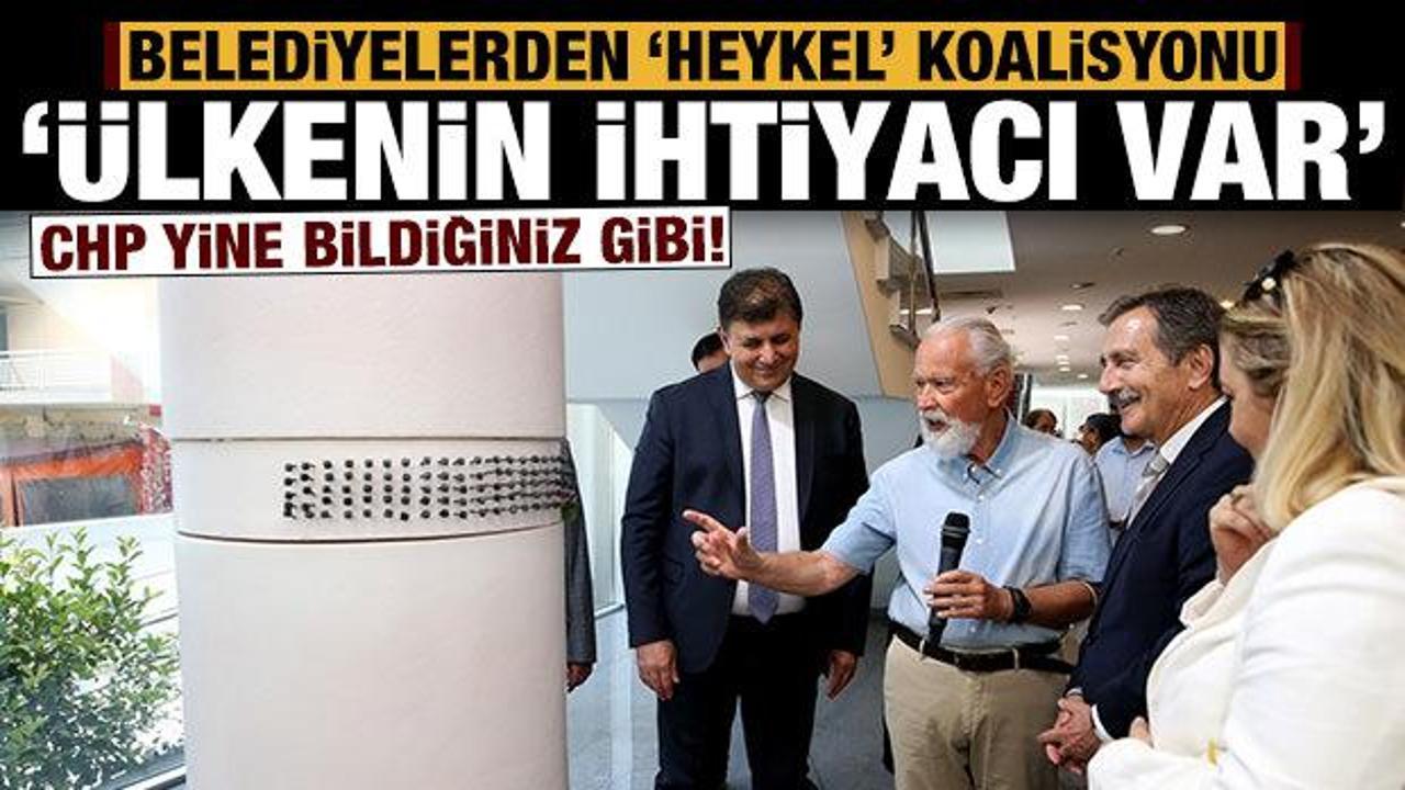 CHP'li belediyelerden ortaklaşa heykel açılışı: Ülkemizin ihtiyacı var