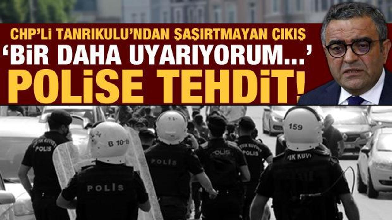 CHP'li Sezgin Tanrıkulu'ndan LGBT'lilere müdahale eden polise tehdit