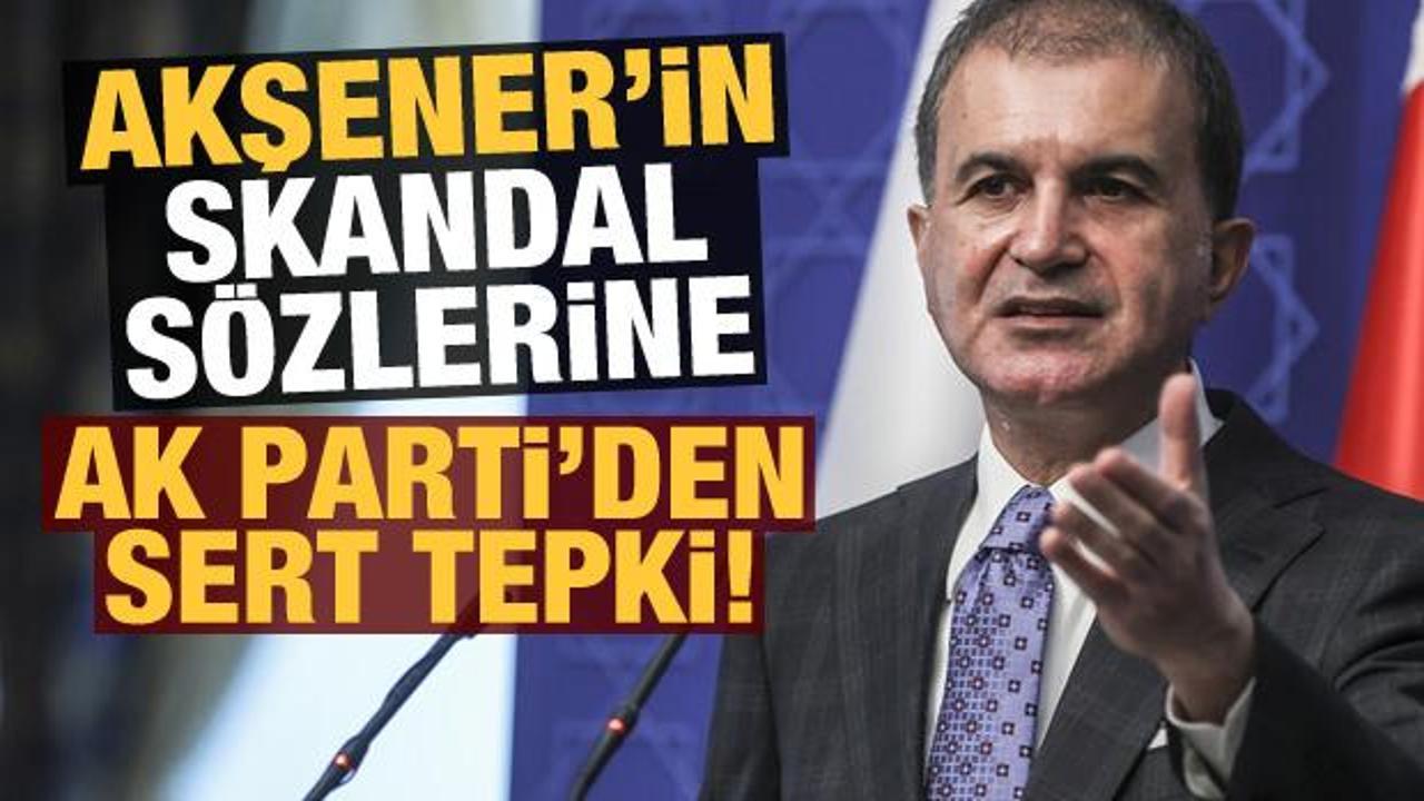 AK Parti'den Meral Akşener'in skandal sözlerine sert tepki!