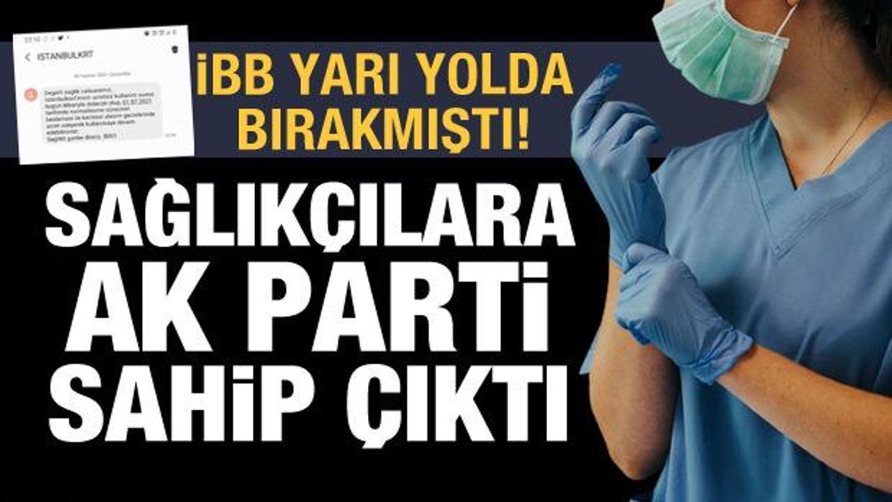 İBB Meclisi AK Parti Grubu’ndan sağlık çalışanlarına müjde!
