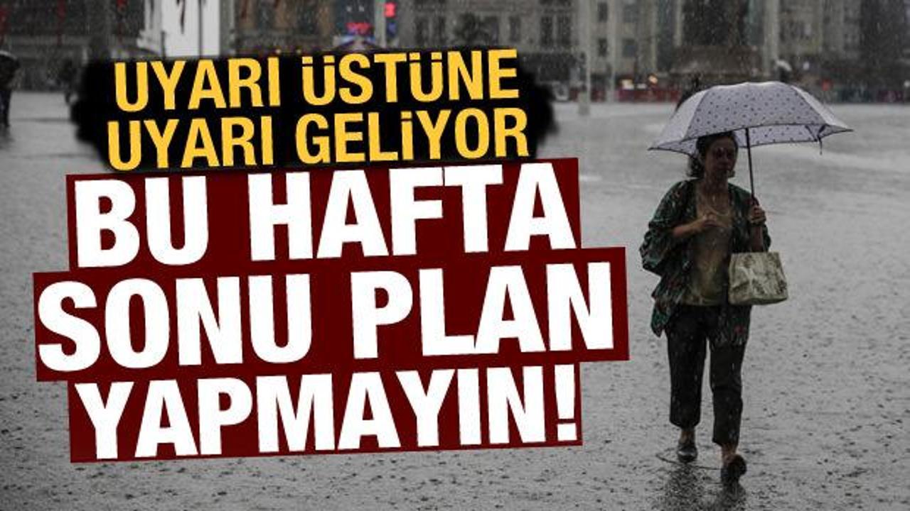 Meteoroloji'den son dakika uyarısı! İstanbul, Ankara, İzmir...