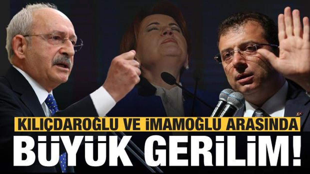 Kılıçdaroğlu ile İmamoğlu arasında gerilim! Akşener'in rahatsızlığı