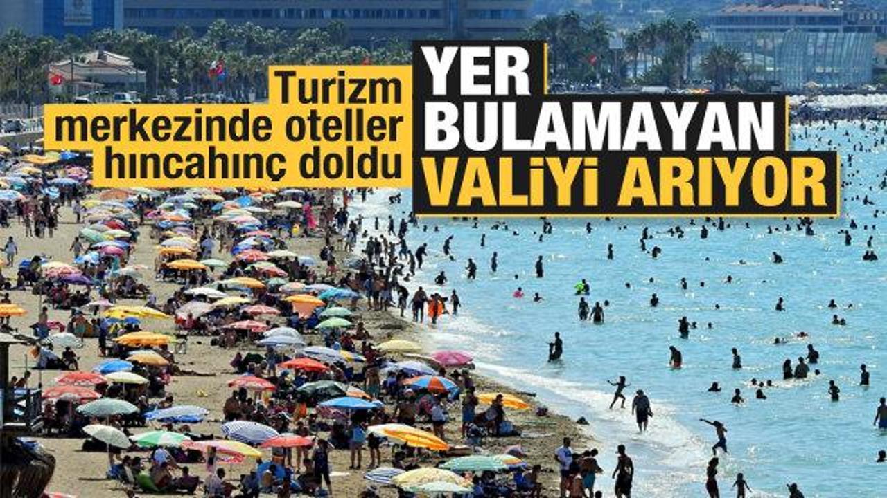 Antalya'da boş oda kalmadı! Yer bulamayan valiyi arıyor