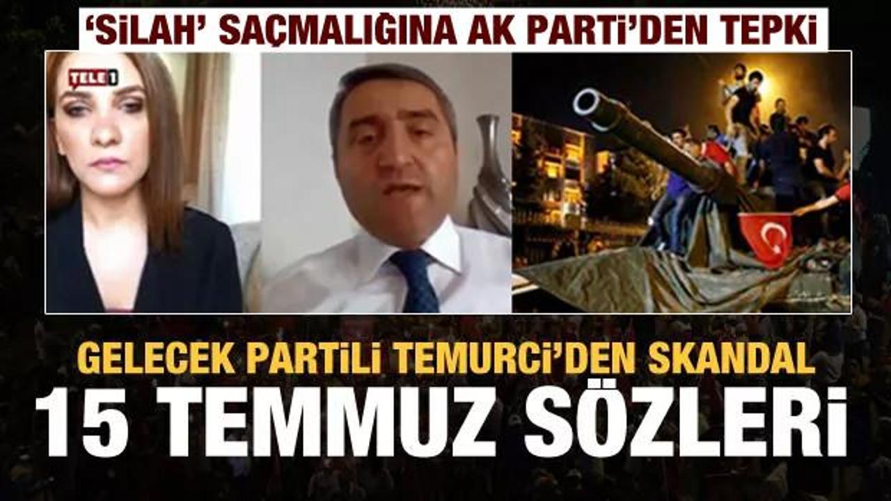 Gelecek Partili Temurci'den skandal silah saçmalığı! AK Parti'den jet açıklama