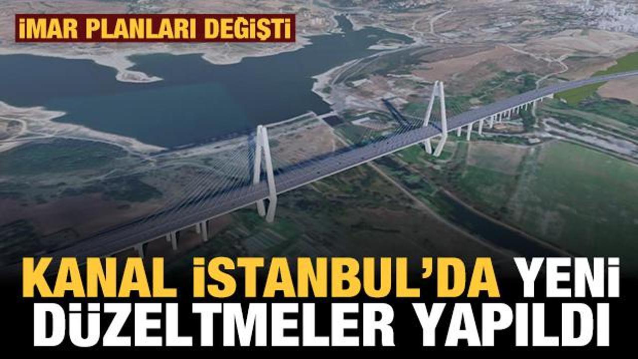 Kanal İstanbul'da itirazlarla ilgili gerekli düzeltmeler yapıldı